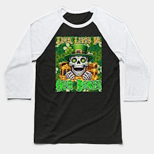 St. Patricks Day - Luck Lives in Our Bones (Shamrock Background) Baseball T-Shirt